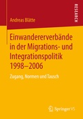 Cover: Einwandererverb&auml;nde in der Migrations- und Integrationspolitik 1998-2006 - Springer VS