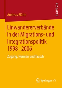 Abbildung von: Einwandererverbände in der Migrations- und Integrationspolitik 1998-2006 - Springer VS