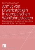 Cover: Armut von Erwerbst&auml;tigen in europ&auml;ischen Wohlfahrtsstaaten - VS Verlag f&uuml;r Sozialwissenschaften