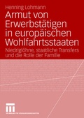 Cover: Armut von Erwerbst&auml;tigen in europ&auml;ischen Wohlfahrtsstaaten - VS Verlag f&uuml;r Sozialwissenschaften