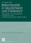 Cover: Reformpolitik in Deutschland und Frankreich - VS Verlag f&uuml;r Sozialwissenschaften