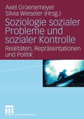 Cover: Soziologie sozialer Probleme und sozialer Kontrolle - VS Verlag f&uuml;r Sozialwissenschaften