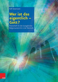 Enlarge image Cover: Wer ist das eigentlich - Gott? - Vandenhoeck & Ruprecht