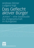 Cover: Das Geflecht aktiver B&uuml;rger - VS Verlag f&uuml;r Sozialwissenschaften