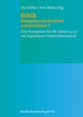 Cover: Ethik kompetenzorientiert unterrichten I - Vandenhoeck & Ruprecht