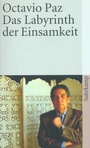 Cover: Das Labyrinth der Einsamkeit - Suhrkamp