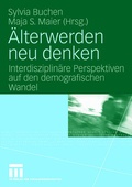Cover: &Auml;lterwerden neu denken - VS Verlag f&uuml;r Sozialwissenschaften