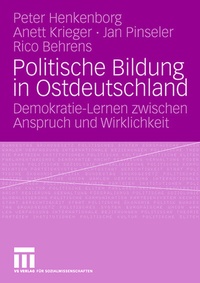 Abbildung von: Politische Bildung in Ostdeutschland - VS Verlag für Sozialwissenschaften