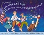 Cover: The Journey of the One and Only Declaration of Independence - Philomel Books,U.S.