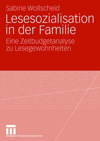 Abbildung von: Lesesozialisation in der Familie - VS Verlag für Sozialwissenschaften