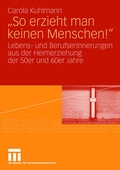 Cover: "So erzieht man keinen Menschen!" - VS Verlag f&uuml;r Sozialwissenschaften
