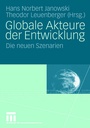 Cover: Globale Akteure der Entwicklung - VS Verlag für Sozialwissenschaften