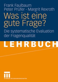 Enlarge image Cover: Was ist eine gute Frage? - VS Verlag für Sozialwissenschaften
