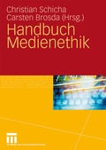 Cover: Handbuch Medienethik - VS Verlag f&uuml;r Sozialwissenschaften