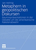 Cover: Metaphern in geopolitischen Diskursen - VS Verlag f&uuml;r Sozialwissenschaften