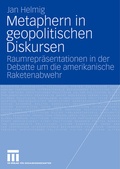 Cover: Metaphern in geopolitischen Diskursen - VS Verlag f&uuml;r Sozialwissenschaften