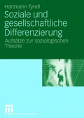 Cover: Soziale und gesellschaftliche Differenzierung - VS Verlag f&uuml;r Sozialwissenschaften