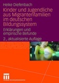 Cover: Kinder und Jugendliche aus Migrantenfamilien im deutschen Bildungssystem - VS Verlag f&uuml;r Sozialwissenschaften