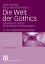 Cover: Die Welt der Gothics - VS Verlag f&uuml;r Sozialwissenschaften