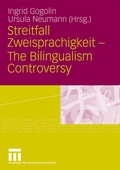 Cover: Streitfall Zweisprachigkeit - The Bilingualism Controversy - VS Verlag f&uuml;r Sozialwissenschaften