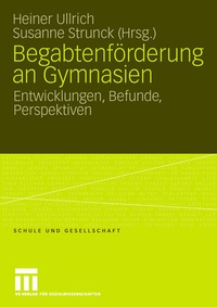 Abbildung von: Begabtenförderung an Gymnasien - VS Verlag für Sozialwissenschaften
