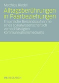 Cover: Alltagsber&uuml;hrungen in Paarbeziehungen - VS Verlag f&uuml;r Sozialwissenschaften