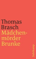 Cover: M&auml;dchenm&ouml;rder Brunke - Suhrkamp