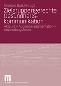 Cover: Zielgruppengerechte Gesundheitskommunikation - VS Verlag f&uuml;r Sozialwissenschaften