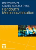 Cover: Handbuch Mediensozialisation - VS Verlag f&uuml;r Sozialwissenschaften