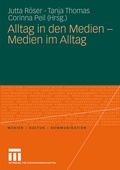 Cover: Alltag in den Medien - Medien im Alltag - VS Verlag f&uuml;r Sozialwissenschaften