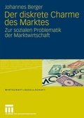 Cover: Der diskrete Charme des Marktes - VS Verlag f&uuml;r Sozialwissenschaften