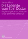 Cover: Die Legende vom Spin Doctor - VS Verlag für Sozialwissenschaften