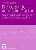 Cover: Die Legende vom Spin Doctor - VS Verlag f&uuml;r Sozialwissenschaften