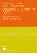 Cover: Gesundheitsreform 2007 - VS Verlag f&uuml;r Sozialwissenschaften