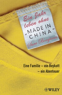 Abbildung von: Ein Jahr leben ohne "Made in China" - Wiley-VCH