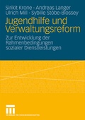 Cover: Jugendhilfe und Verwaltungsreform - VS Verlag f&uuml;r Sozialwissenschaften