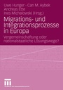 Cover: Migrations- und Integrationsprozesse in Europa - VS Verlag für Sozialwissenschaften