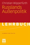 Cover: Russlands Au&szlig;enpolitik - VS Verlag f&uuml;r Sozialwissenschaften