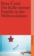 Cover: Die Rolle meiner Familie in der Weltrevolution - Suhrkamp