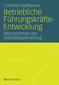 Abbildung von: Betriebliche Führungskräfte-Entwicklung - VS Verlag für Sozialwissenschaften
