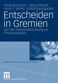 Enlarge image Cover: Entscheiden in Gremien - VS Verlag für Sozialwissenschaften