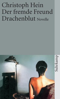 Abbildung von: Der fremde Freund. Drachenblut - Suhrkamp