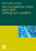 Cover: Die Europ&auml;ische Union nach dem Vertrag von Lissabon - VS Verlag f&uuml;r Sozialwissenschaften