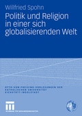Cover: Politik und Religion in einer sich globalisierenden Welt - VS Verlag f&uuml;r Sozialwissenschaften