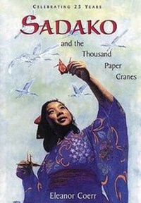 Abbildung von: Sadako and the Thousand Paper Cranes - G.P. Putnam's Sons Books for Young Readers