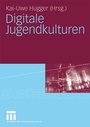 Cover: Digitale Jugendkulturen - VS Verlag für Sozialwissenschaften
