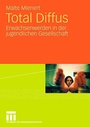 Cover: Total Diffus - VS Verlag für Sozialwissenschaften