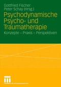 Cover: Psychodynamische Psycho- und Traumatherapie - VS Verlag f&uuml;r Sozialwissenschaften