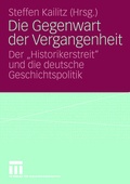 Cover: Die Gegenwart der Vergangenheit - VS Verlag f&uuml;r Sozialwissenschaften