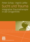 Cover: Sucht und Trauma - VS Verlag f&uuml;r Sozialwissenschaften
